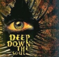 Deep Down The Soul