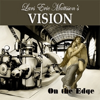 Lars Eric Mattsson's Vision - On The Edge