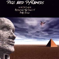 Pink Floyd Tribute - Pigs And Pyramids